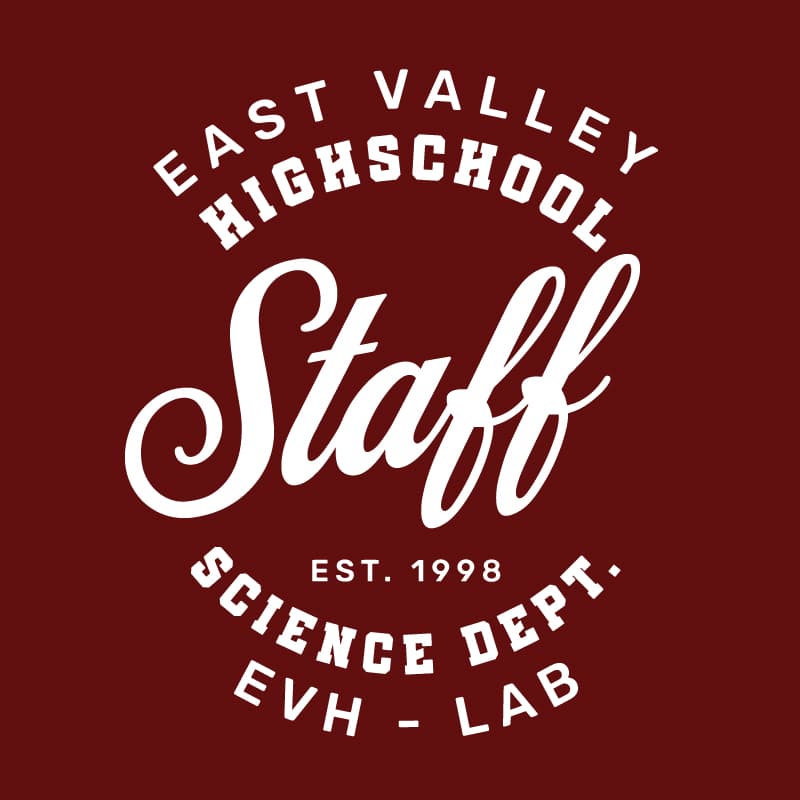 Events & Fundraisers t-shirt design template: East Valley High School Science Staff